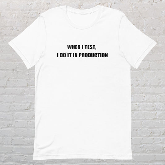 Test in Production T-Shirt